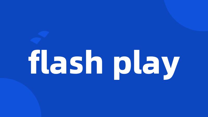 flash play