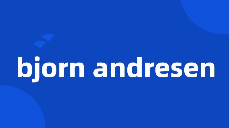 bjorn andresen