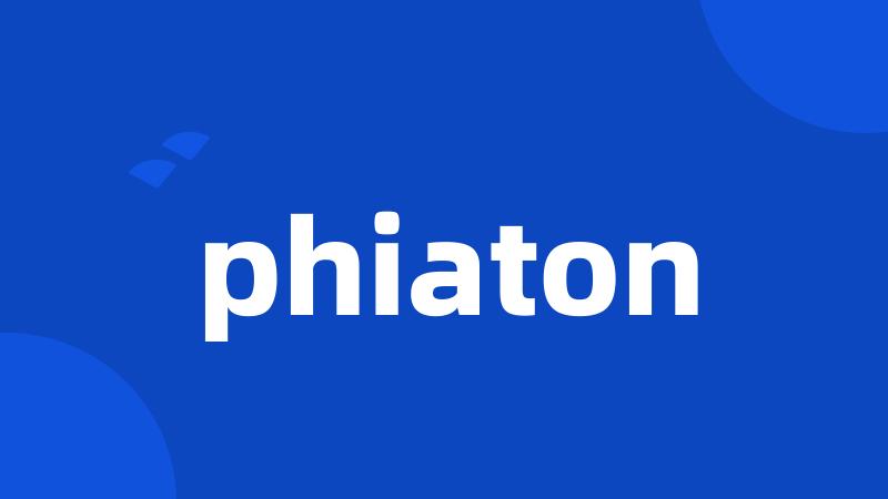 phiaton