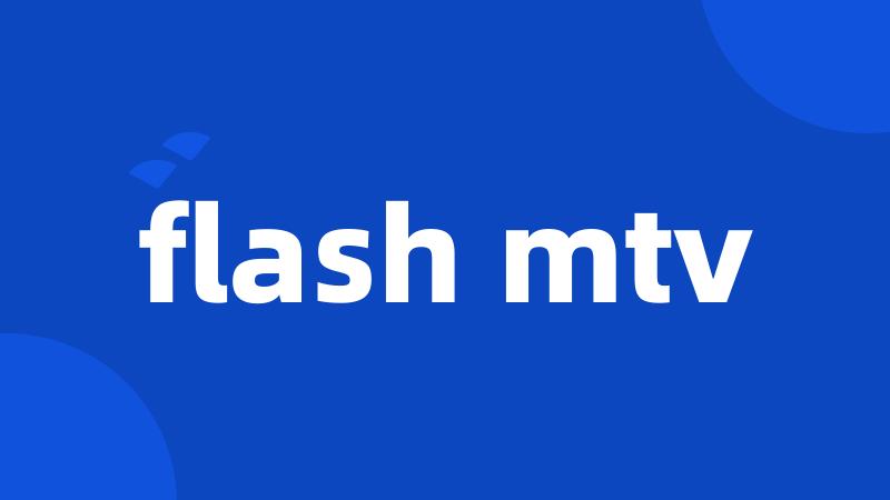 flash mtv