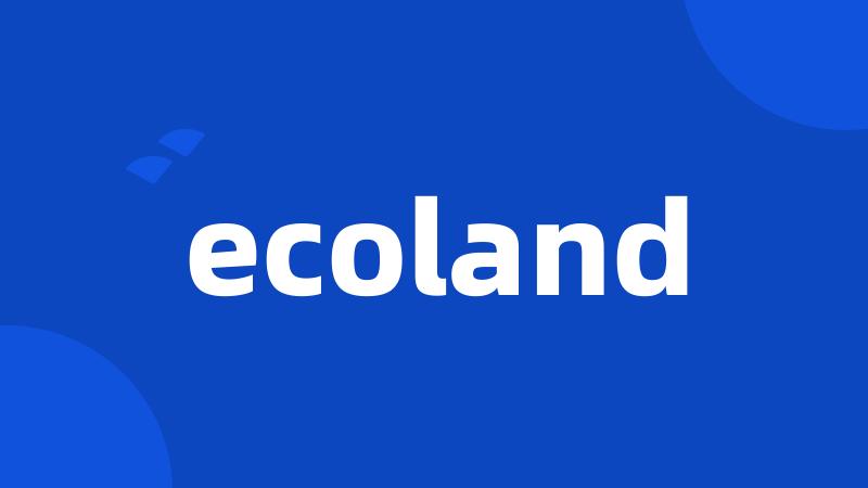 ecoland