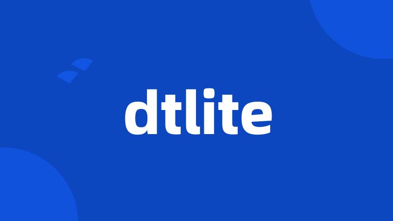 dtlite