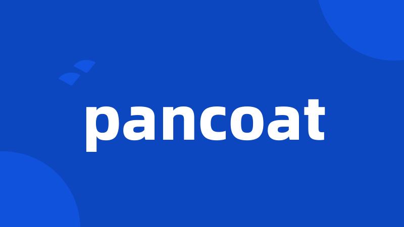 pancoat