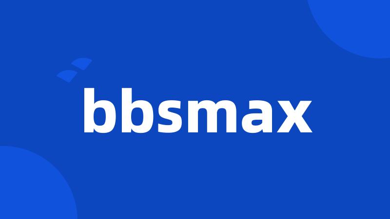 bbsmax