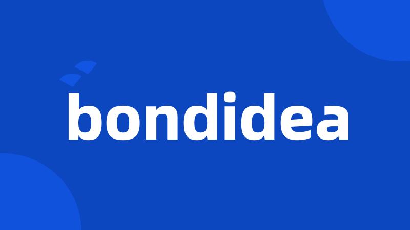 bondidea