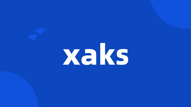 xaks