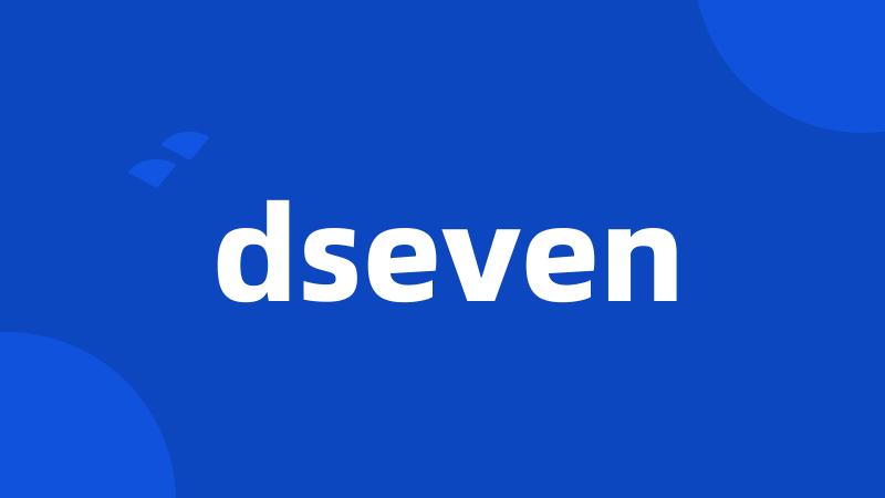 dseven