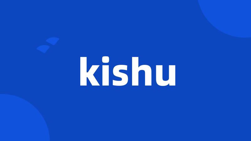 kishu