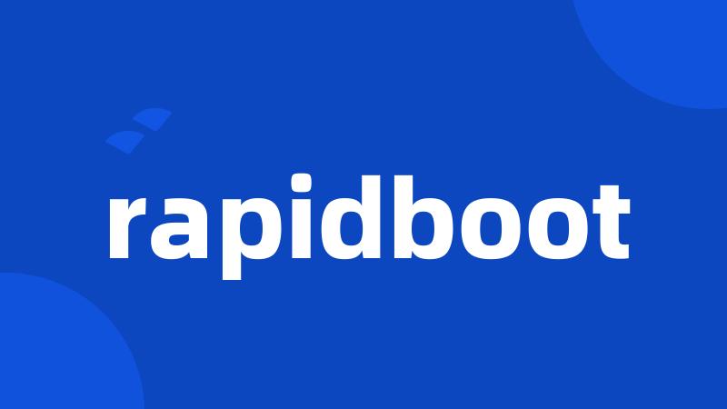 rapidboot