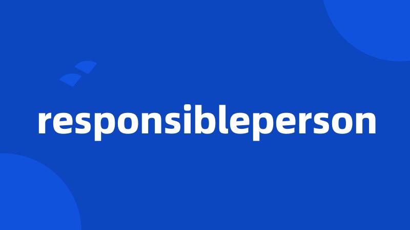 responsibleperson