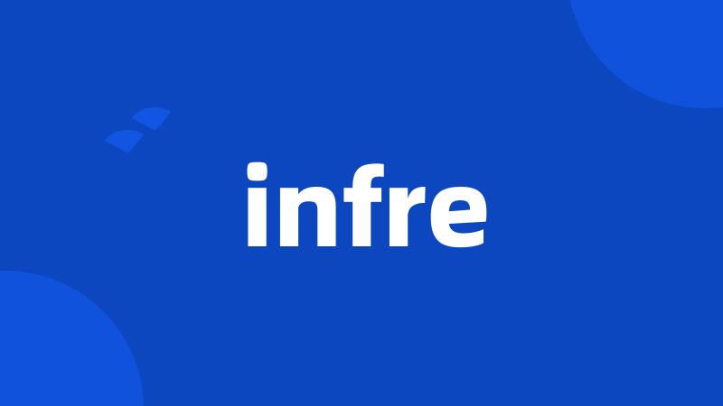 infre