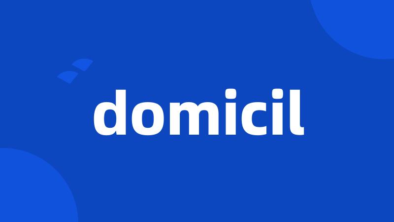 domicil