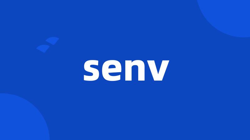 senv