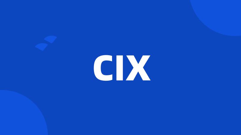 CIX