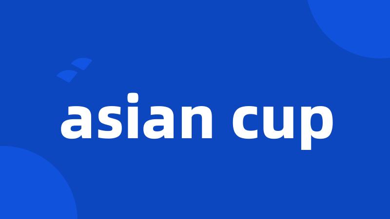 asian cup