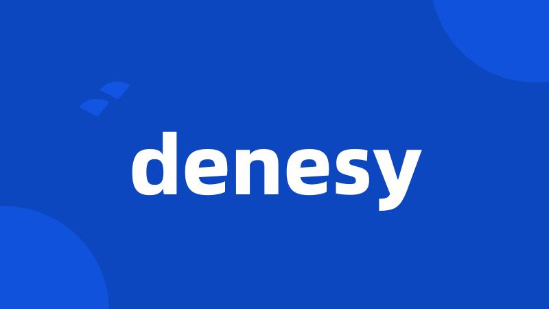 denesy