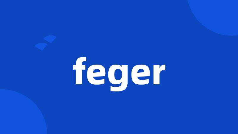 feger