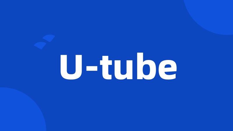 U-tube