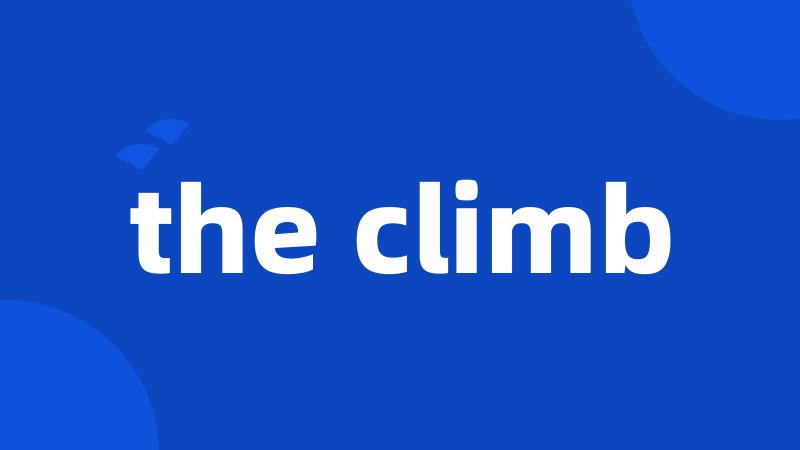 the climb