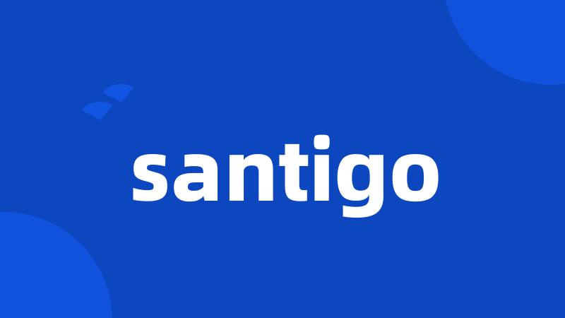 santigo