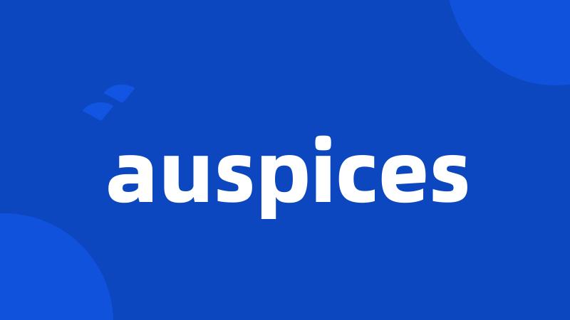 auspices