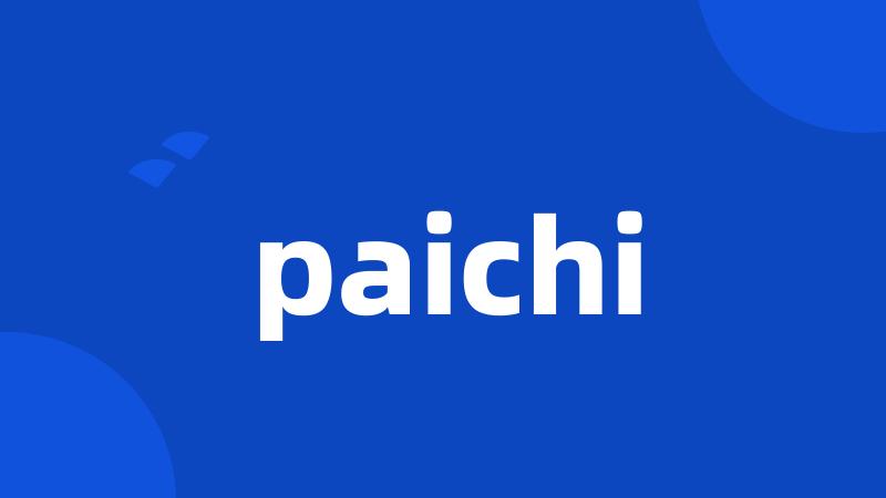 paichi