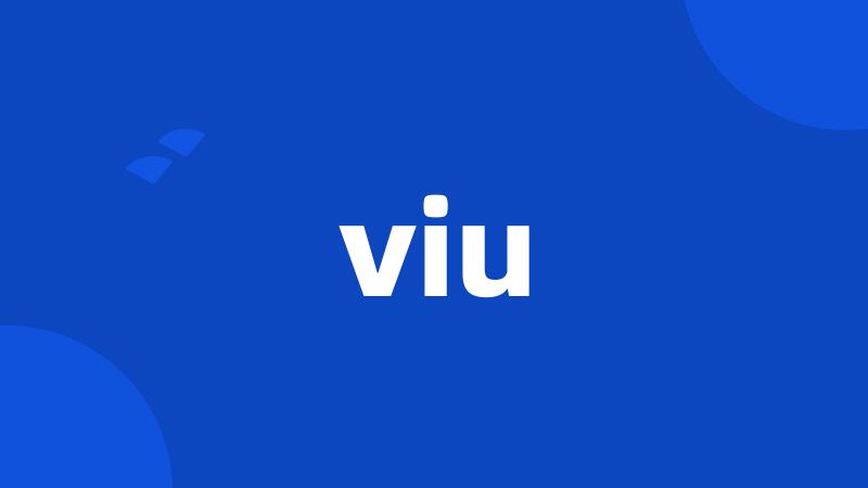 viu