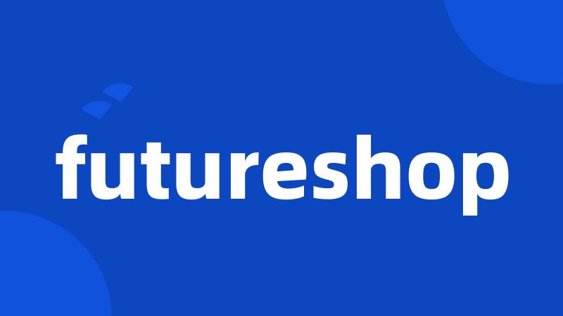 futureshop