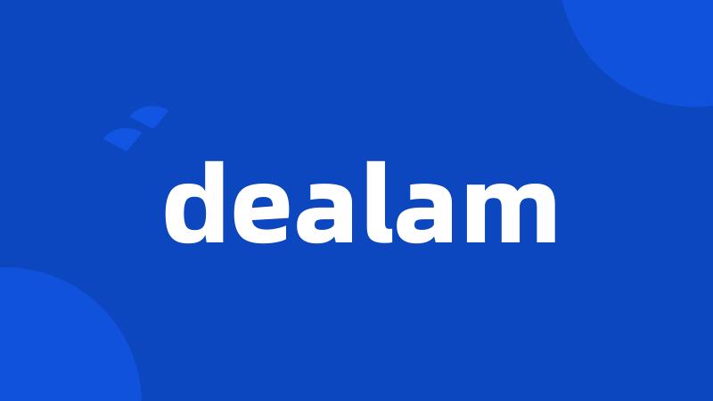 dealam