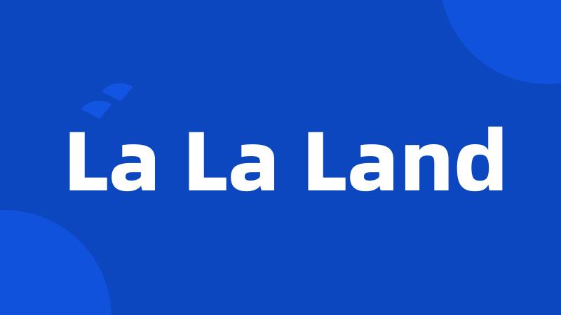 La La Land