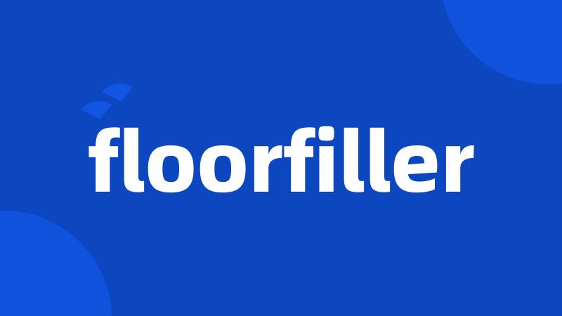 floorfiller