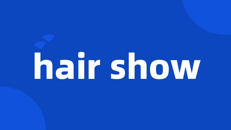 hair show