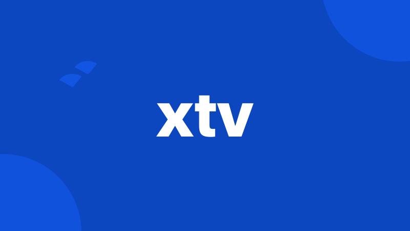 xtv