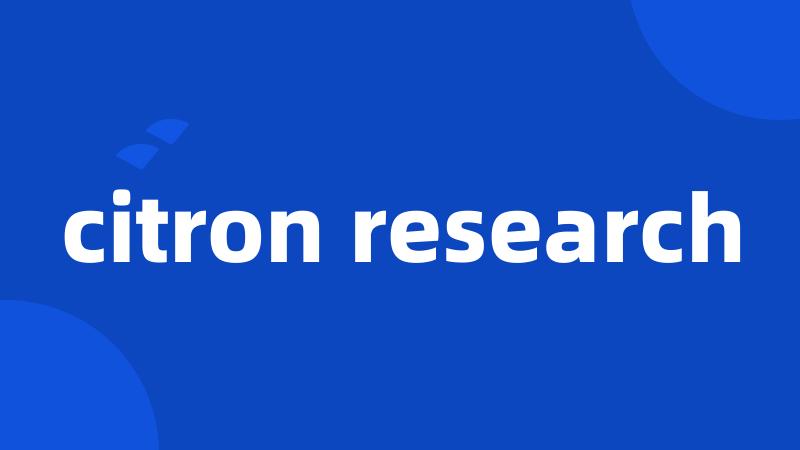 citron research