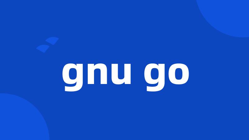 gnu go