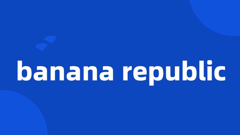 banana republic