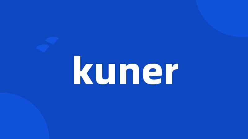 kuner