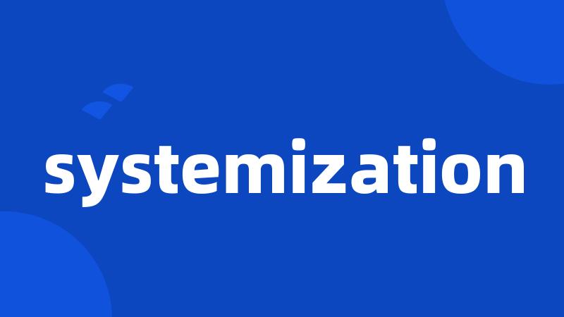 systemization