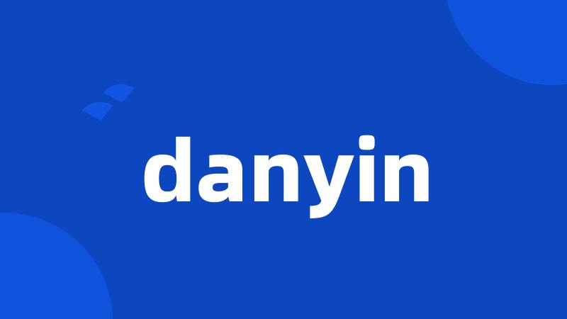 danyin