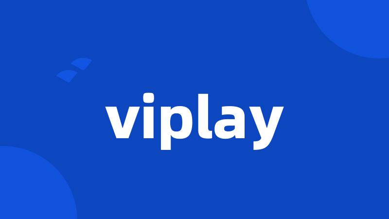 viplay