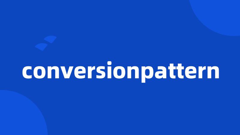 conversionpattern