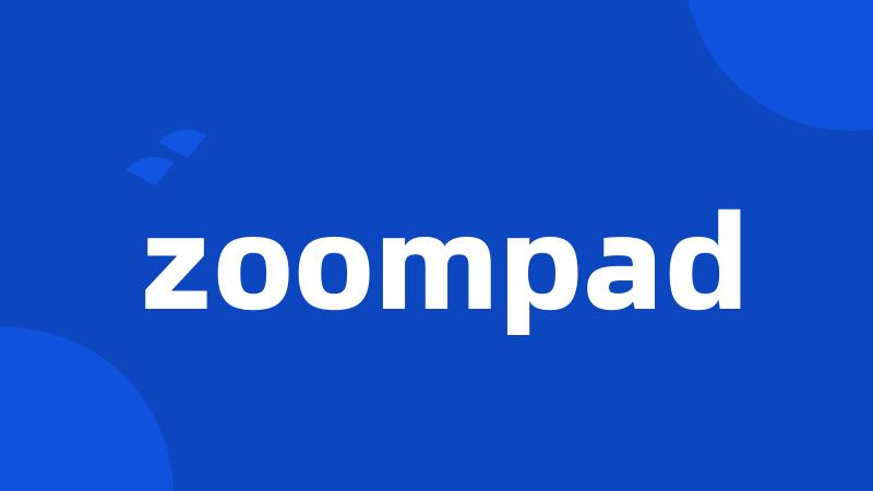 zoompad