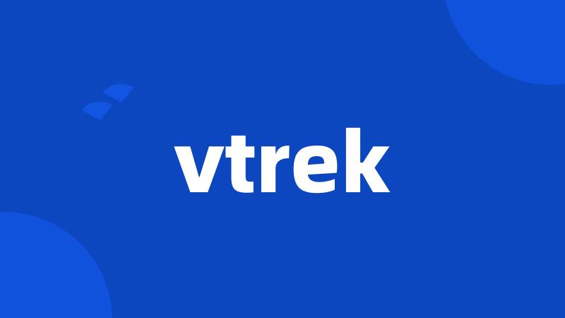 vtrek