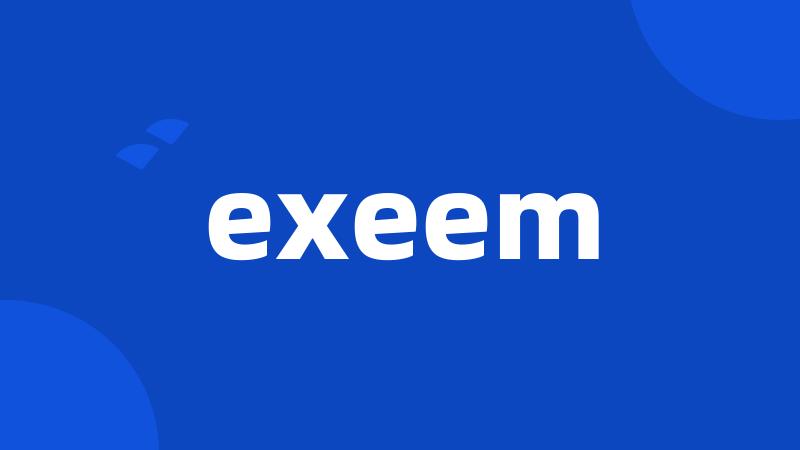 exeem