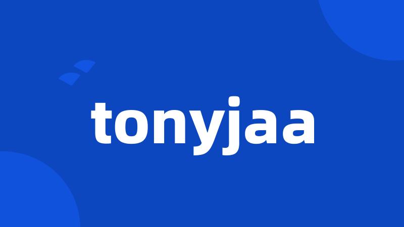 tonyjaa