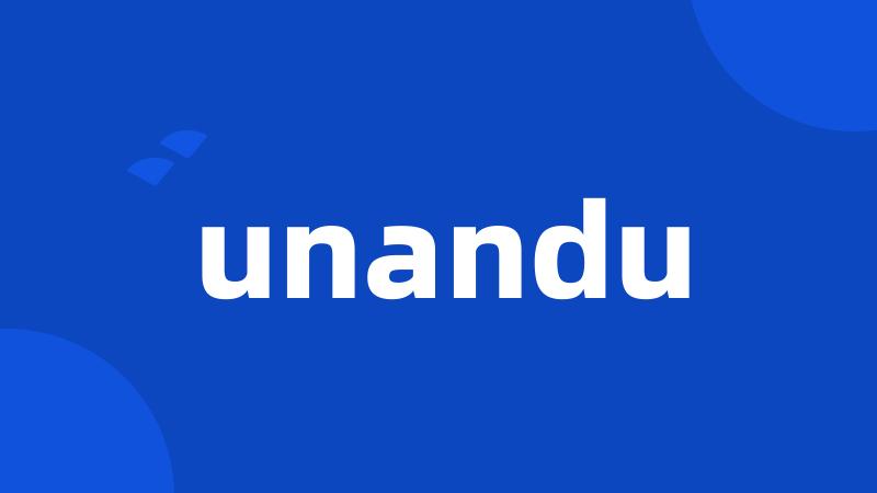 unandu