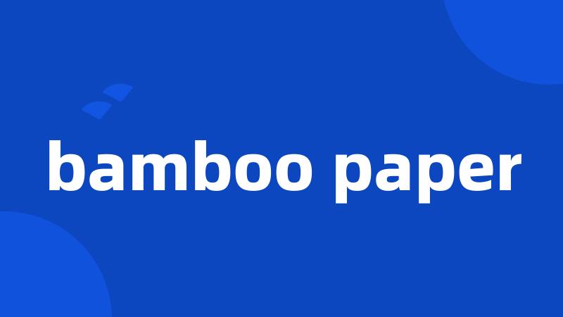 bamboo paper