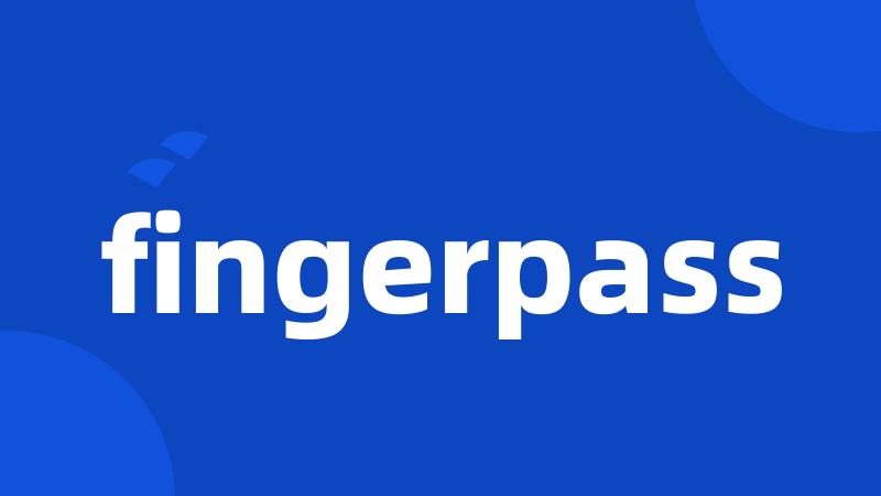 fingerpass