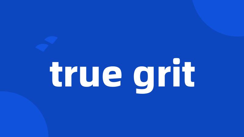 true grit