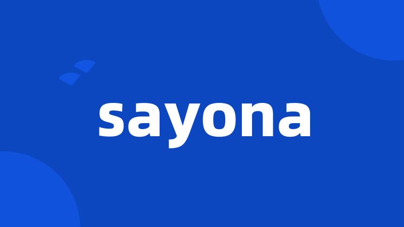 sayona